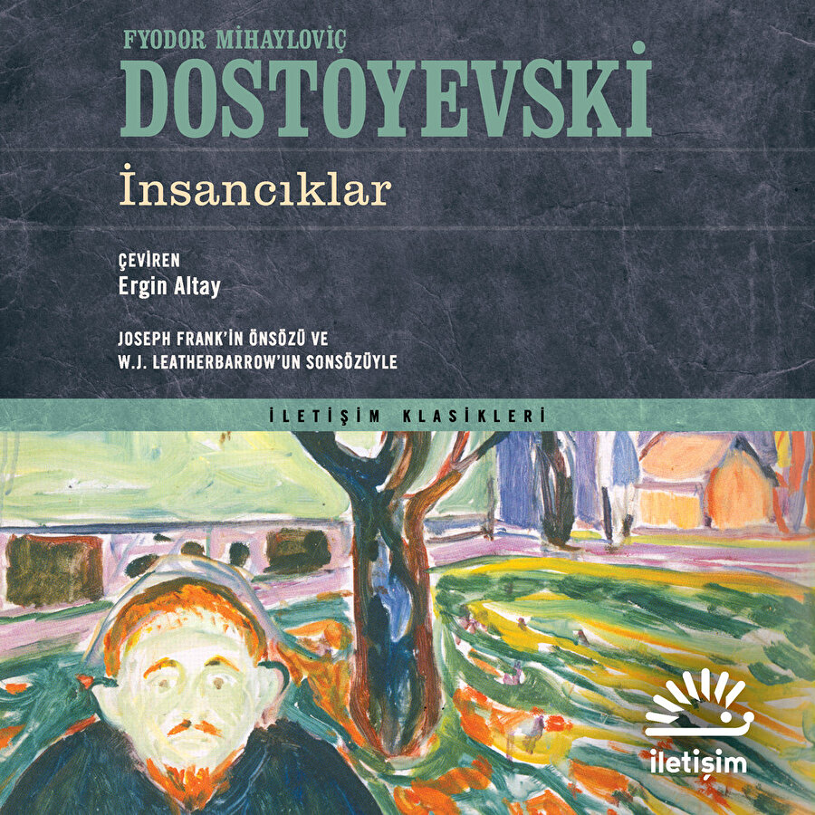 İnsancıklar, 19. yüzyıl Rus yazarlarından Dostoyevski'nin ilk romanı.