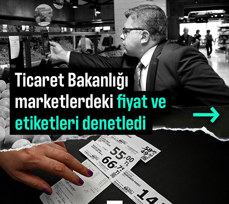 Ticaret Bakanlığı'ndan marketlerde fiyat ve etiket denetimi