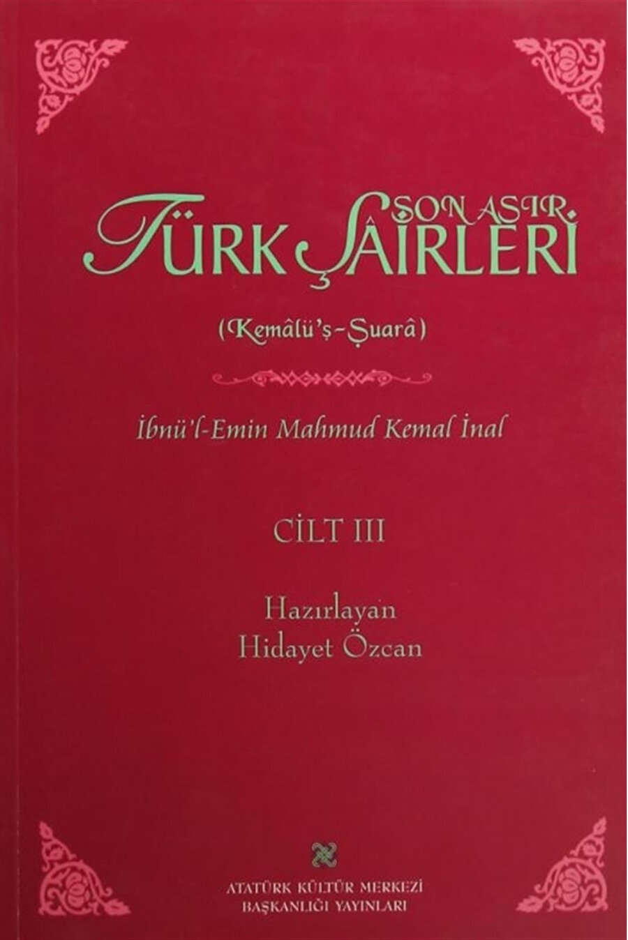 İbnülemin Mahmut Kemal İnal, Son Asır Türk Şairleri.