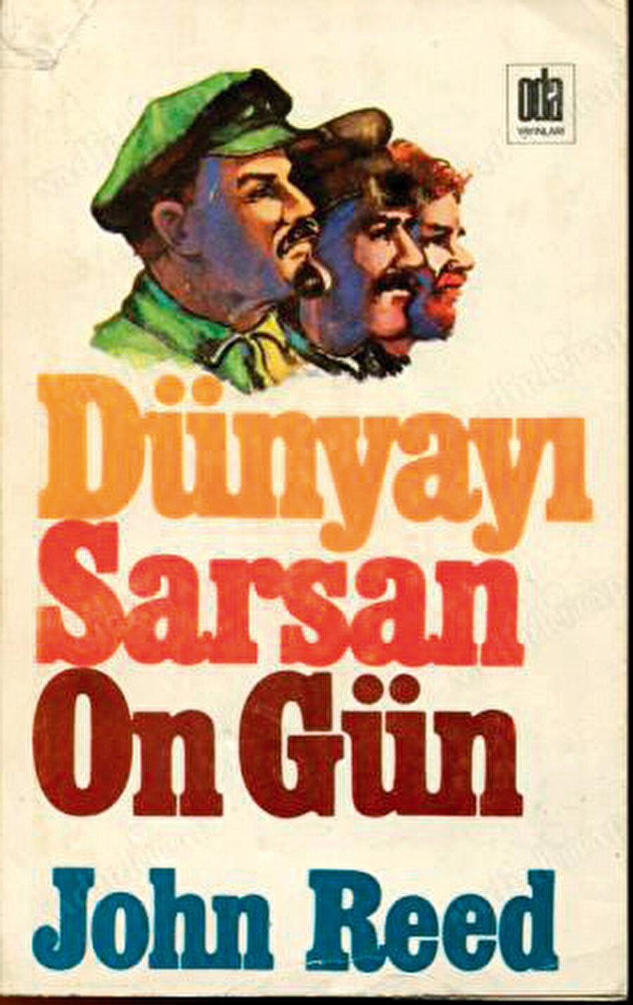 Dünyayı sarsan on gün - John Reed.