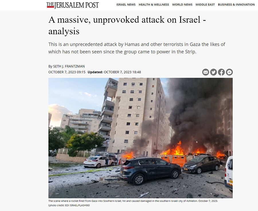 The Jerualem Post'un 7 Ekim 2023 tarihli haberi: "İsrail'e yönelik büyük, kışkırtılmamış bir saldırı" 7 Ekim'de başlayan çatışmaları "kışkırtılmamış" olarak sunmak, Batı medyasının bu süreçte işlediği ortak bir temaydı.