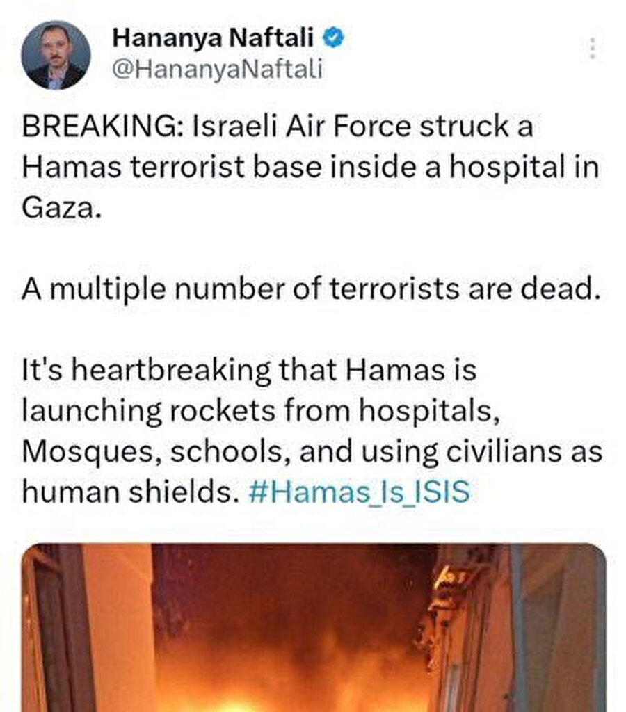 İsrail Başbakanı Binyamin Netanyahu'nun eski dijital medya sorumlusu Hananya Naftali'nin, İsrail'in Gazze'deki el-Ehli Baptist Hastanesine yönelik saldırısının hemen ardından, "İsrail Hava Kuvvetlerinin, Gazze'de hastane vurduğunu" duyuran bir paylaşım yaptı. Ancak Naftali, kısa süre sonra bu paylaşımını silerek, "Hastaneyi vuran füzenin, Gazze'den ateşlendiğini" söyledi.