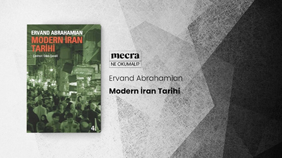 Modern İran Tarihi / Ervand Abrahamian.