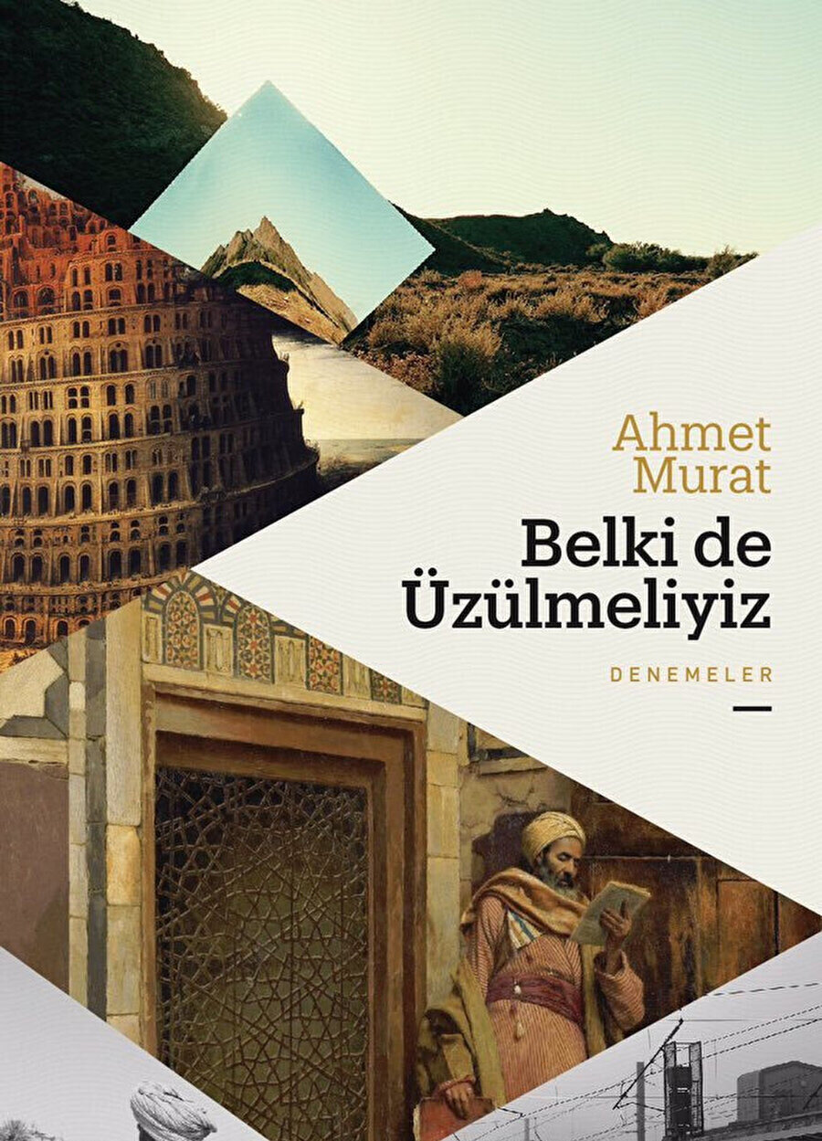 Belki de Üzülmeliyiz, Ahmet Murat, Profil Kitap.  