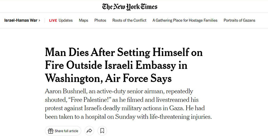 Bushnell'in kendini yakmasının ardından The New York Times’ın attığı bağlamdan arındırılmış başlık şuydu: “Hava Kuvvetleri, Washington'daki İsrail Büyükelçiliği dışında kendini ateşe veren adamın öldüğünü açıkladı”