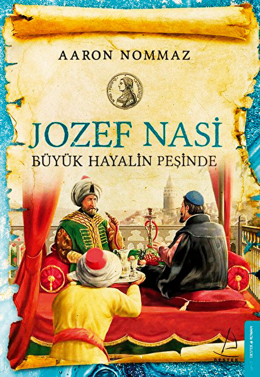 Joseph Nasi - Büyük Hayalin Peşinde.