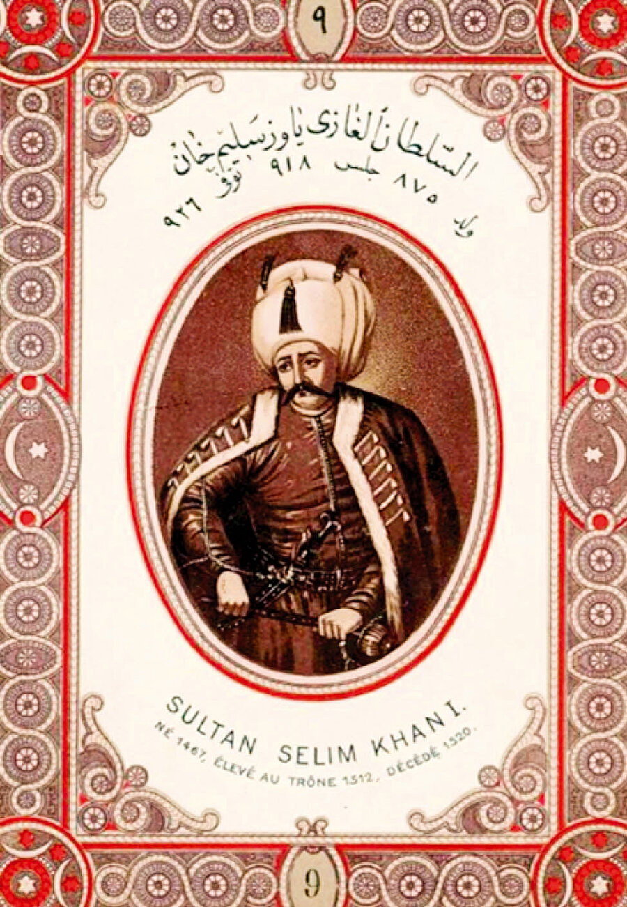 Yavuz Sultan Selim Han.