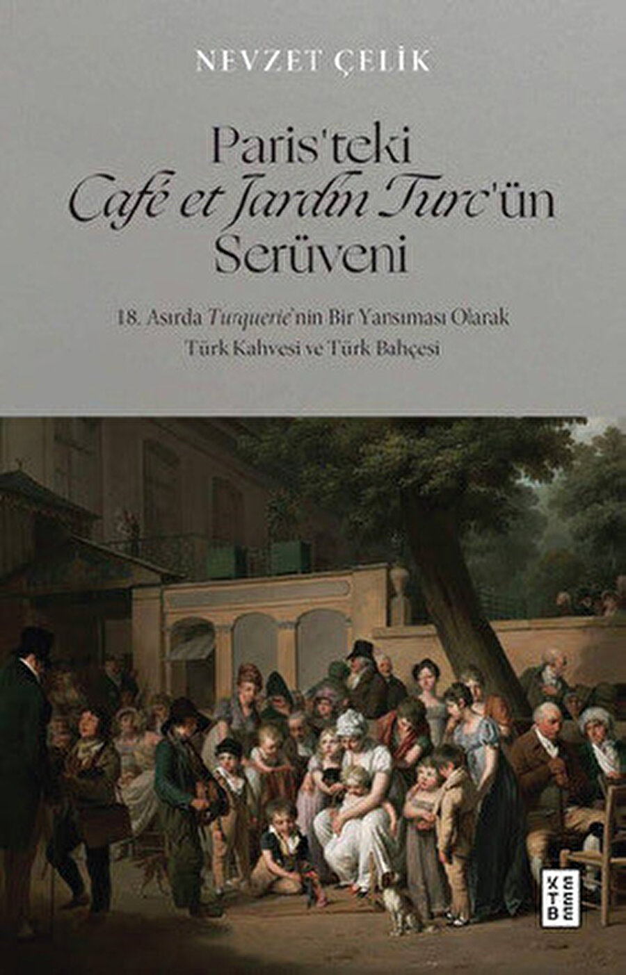 Nevzet Çelik, Paris’teki Café et Jardin Turc’ün Serüveni adlı çalışma.
