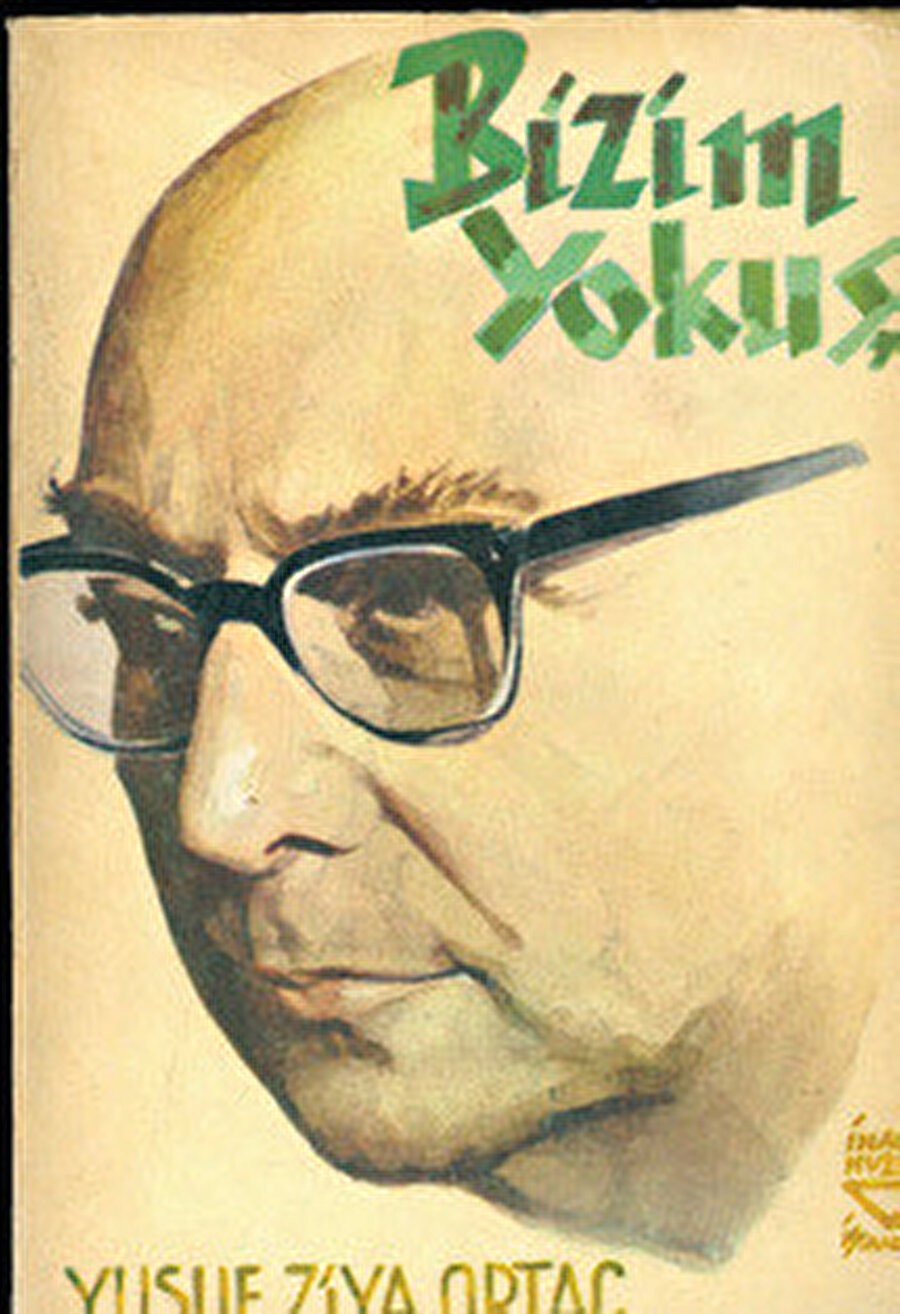 Yusuf Ziya Ortaç, Bizim Yokuş.