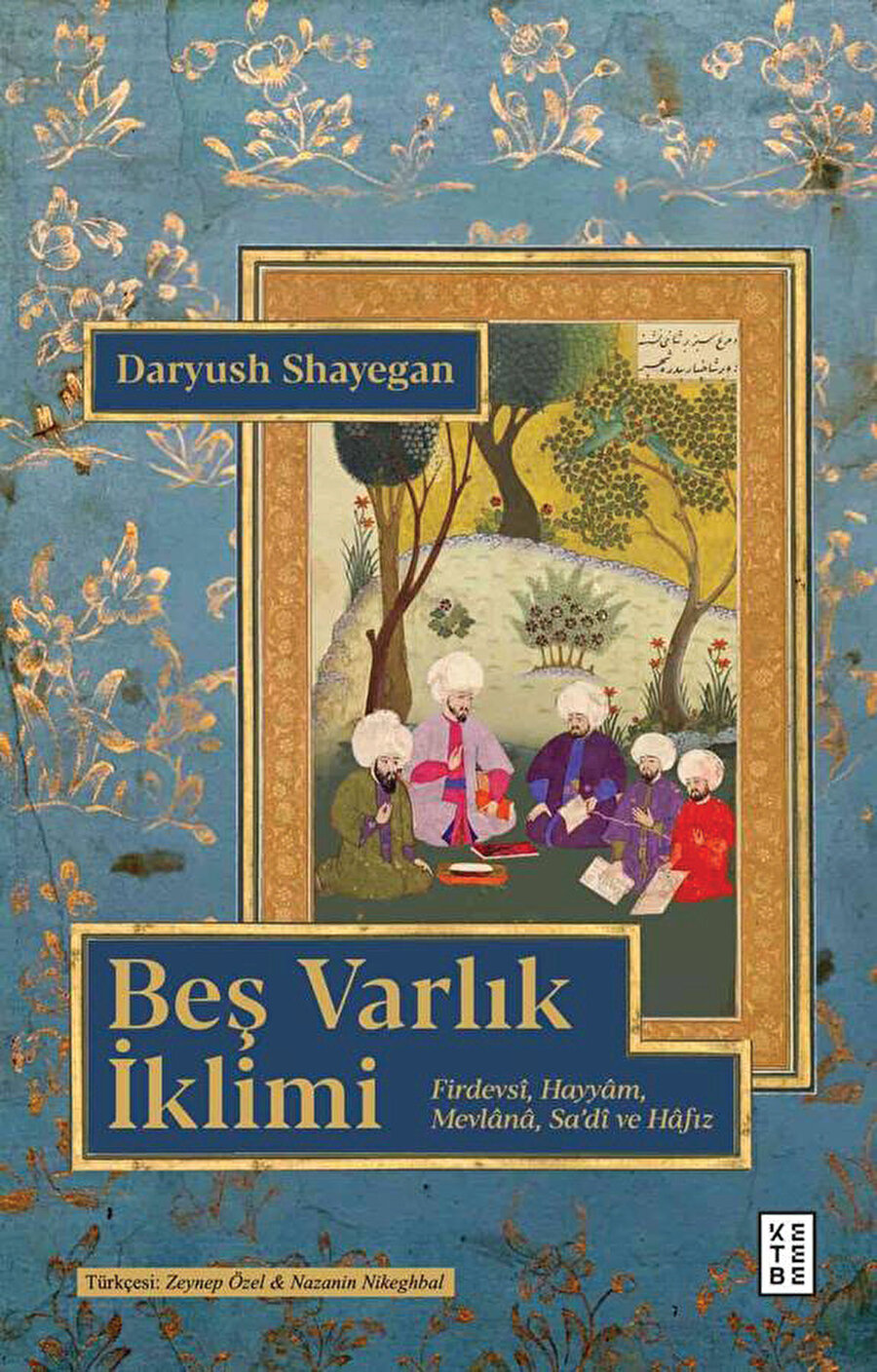 Daryush Shayegan, Beş Varlık İklimi.
