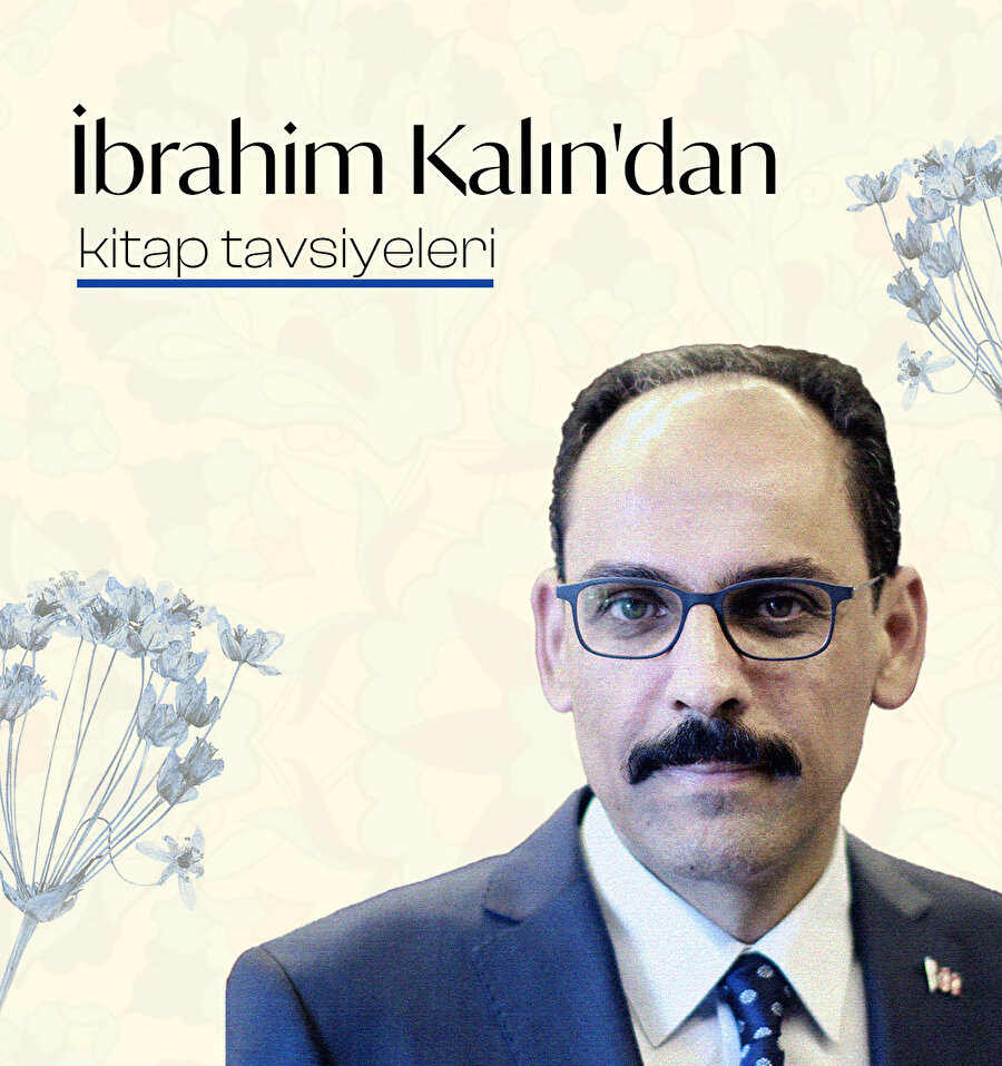 İbrahim Kalın'dan kitap tavsiyeleri