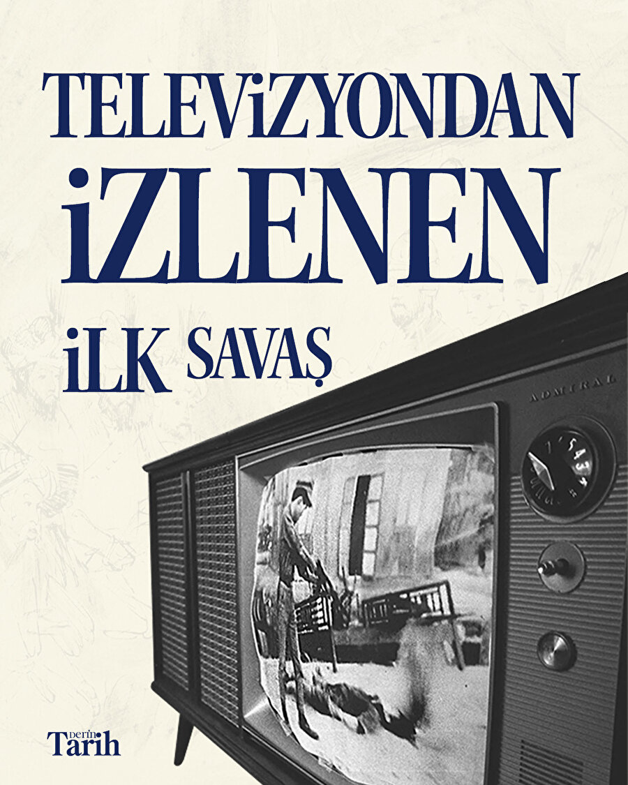 Televizyondan izlenen ilk savaş