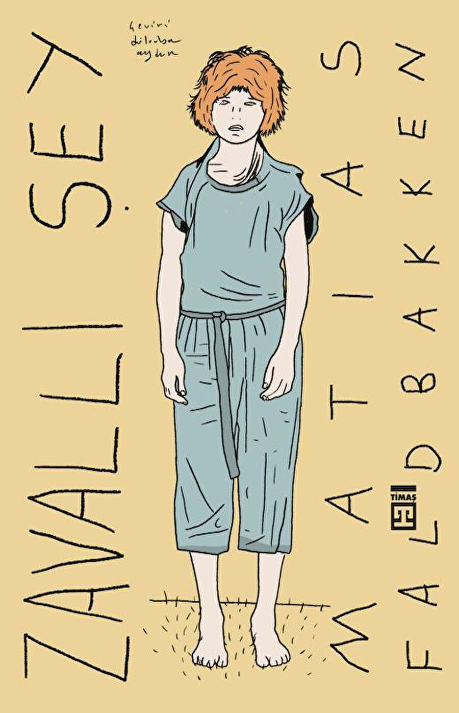 Matıas Faldbakken - Zavallı Şey.