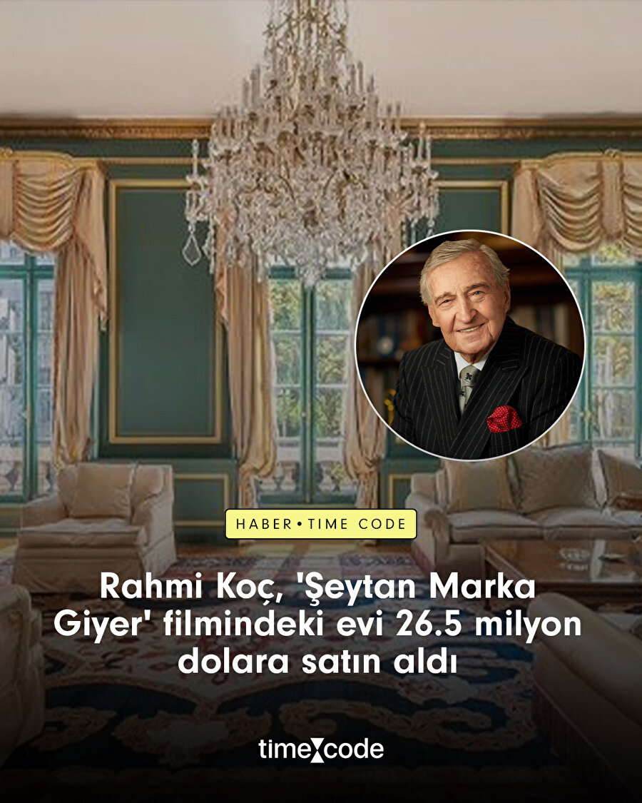 Şeytan Marka Giyer filmindeki evi Rahmi Koç 26.5 milyon dolara satın aldı