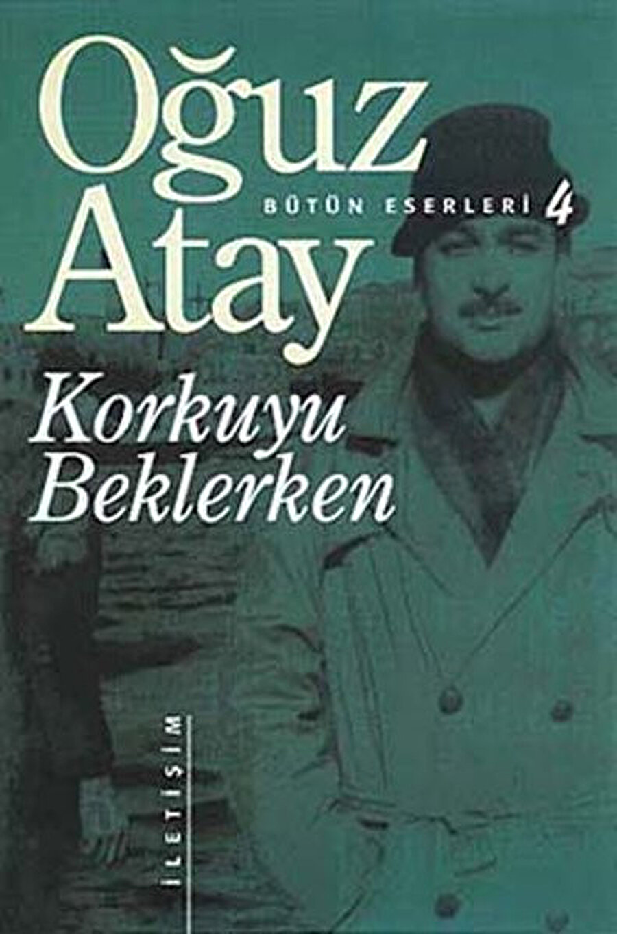 Oğuz Atay - Korkuyu Beklerken.