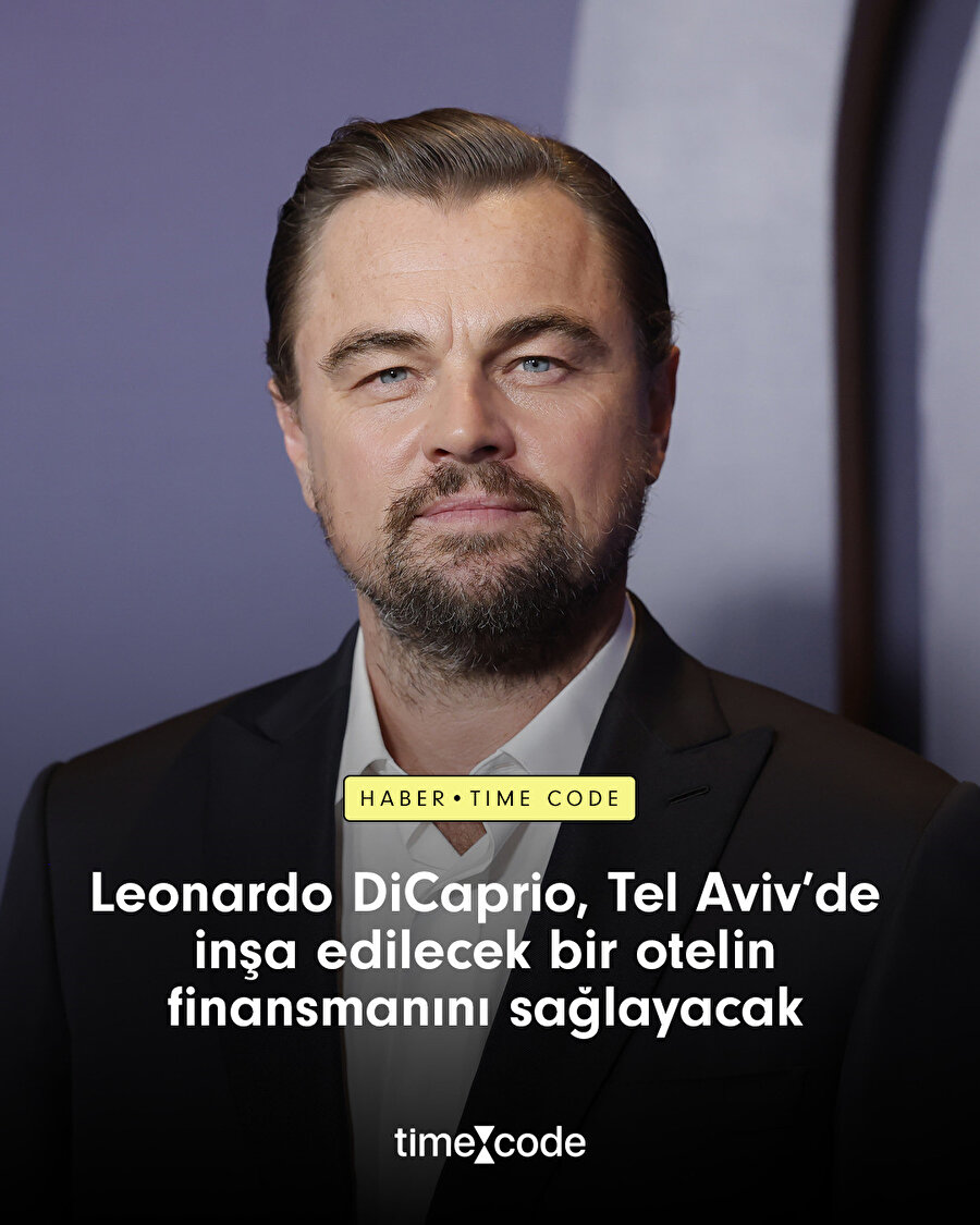 ​DiCaprio, Tel Aviv'de bir oteli finanse edecek