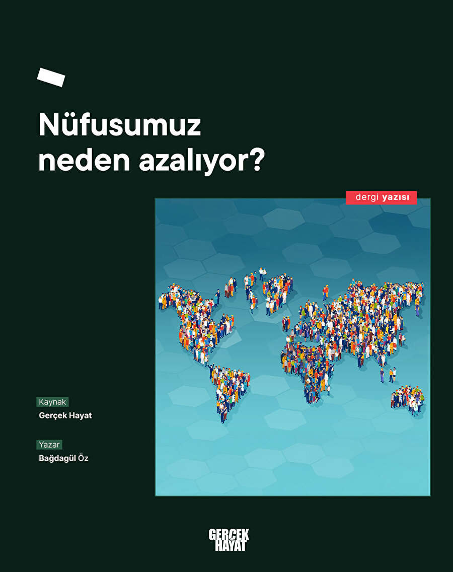 Nüfusumuz neden azalıyor?