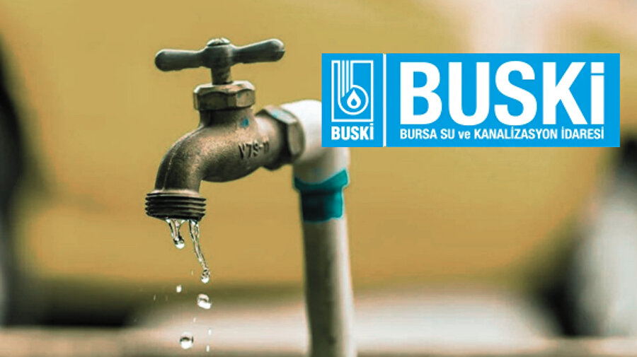 Bursa su kesintisi | BUSKİ Bursa'da 12 saat sürecek kesintinin yaşanacağı mahalleler açıklandı