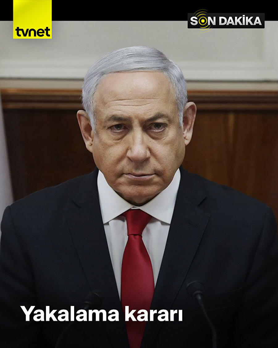 Netanyahu ve 37 kişiye soykırım suçundan yakalama kararı çıkarıldı