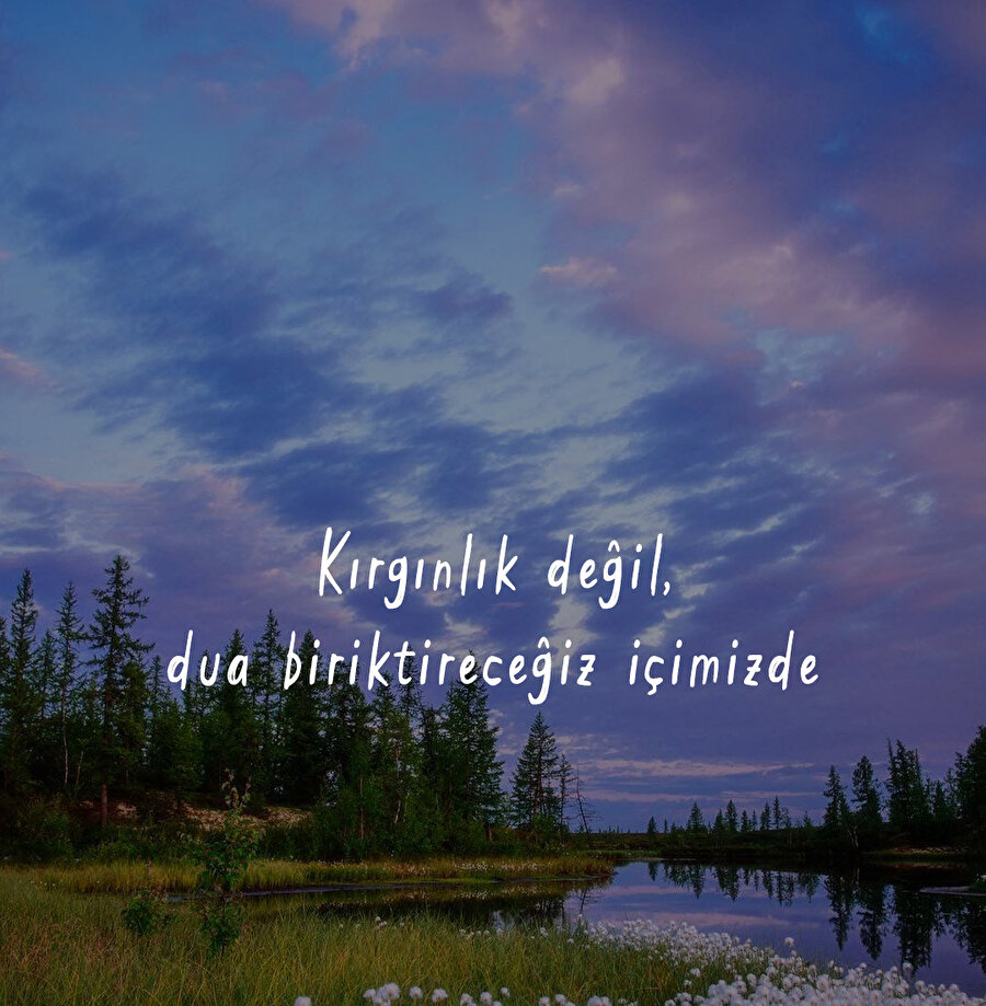 Ruhunuzu sakinleştirecek cümleler 🤍