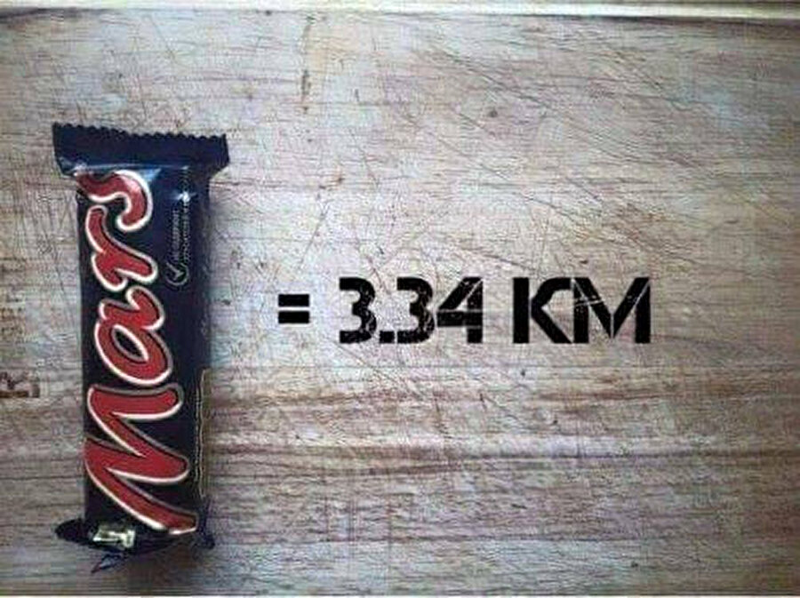 Mars
Bir tane Mars çikolatası yedikten sonra, verdiği kaloriden kurtulmak için 3.34 km koşmamız gerekiyor.