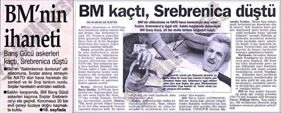 Ratko Mladiç komutasındaki askerler Srebrenitsa'ya girerken Mladiç kameralara şunları diyordu: “Bugün 11 Temmuz 1995. Sırplar için kutsal bir günün yıl dönümünü kutlamadan önce Sırp Srebrenitsa'dayız. Bu kenti Sırp milletine armağan ediyoruz. Osmanlı'ya karşı gerçekleştirdiğimiz ayaklanmanın anısına, Türklerden öç alma vakti gelmiştir.”