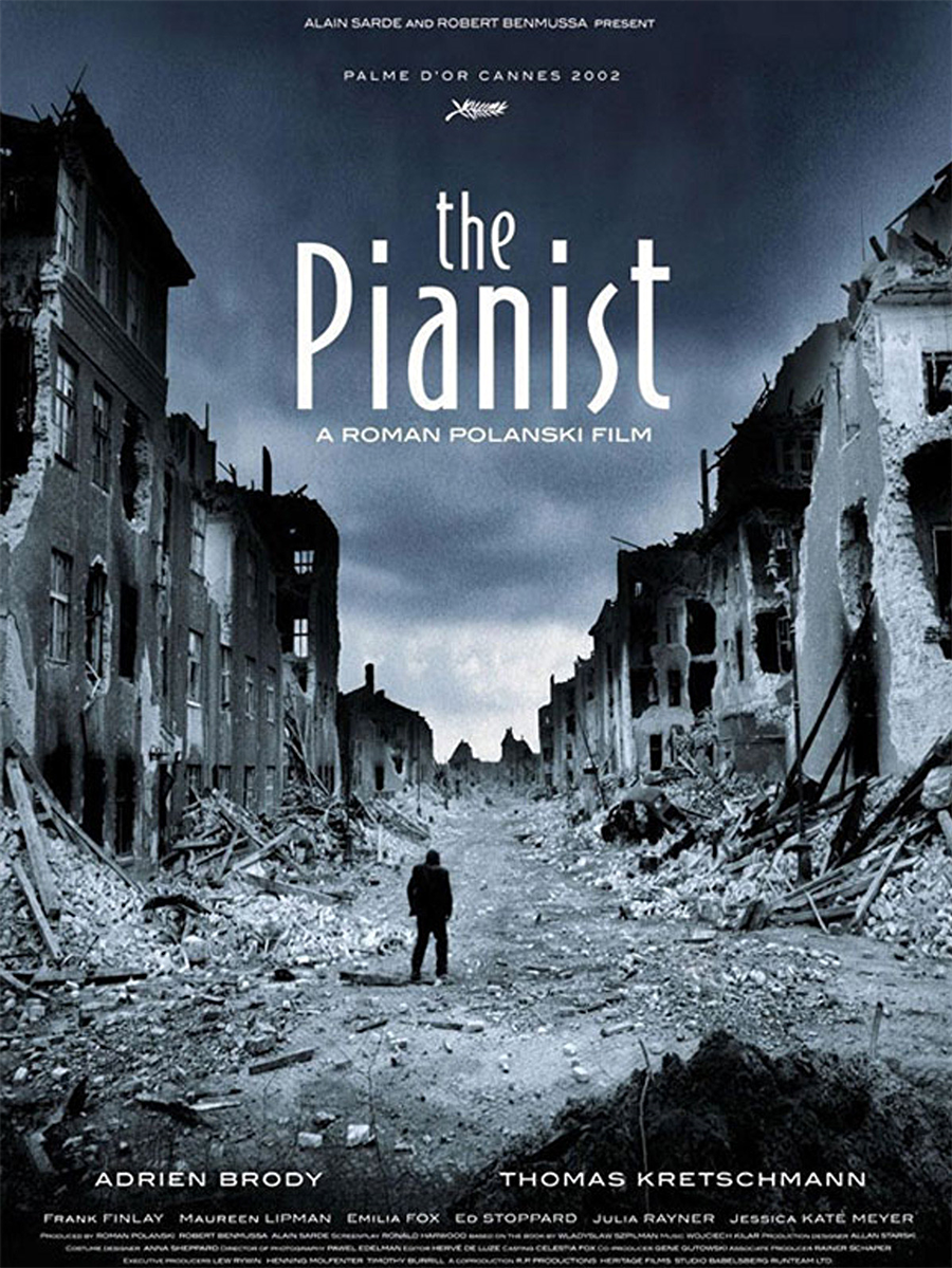 90. The Pianist / Piyanist 

                                    
                                    
                                    Yönetmen: Roman Polanski
Yapım Yılı: 2002
Senarist: Wladyslaw Szpilman
Oyuncular: Adrien Brody, Thomas Kretschmann
Ülke: Fransa, Almanya, Polonya

                                
                                
                                