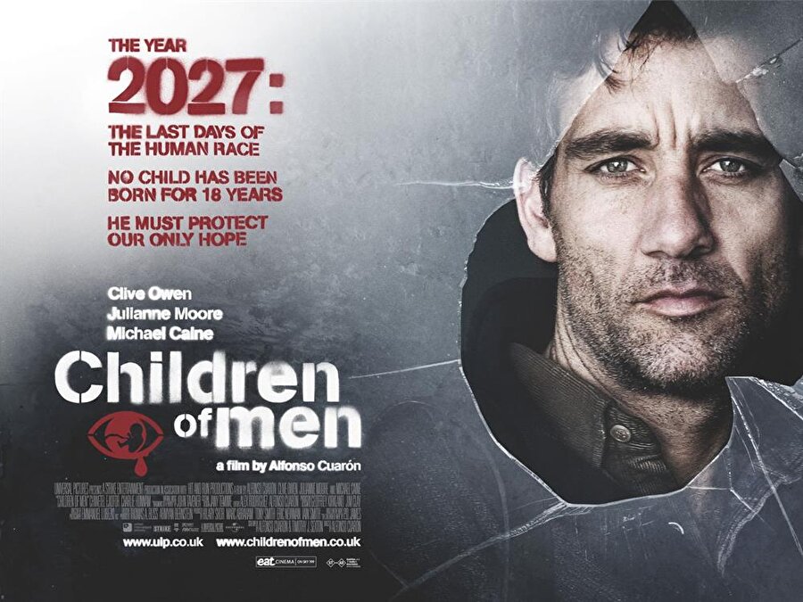 13. Children of Men / Son Umut

                                    
                                    Yönetmen: Alfonso Cuarón
Yapım Yılı: 2006
Hikâye: P.D. James
Uyarlama: Alfonso Cuarón, Timothy J. Sexton, David Arata, Mark Fergus, Hawk Ostby
Oyuncular: Clive Owen, Julianne Moore, Michael Caine, Claire-Hope Ashitey, Pam Ferris, Chiwetel Ejiofor
Ülke: İngiltere, ABD, Japonya

                                
                                