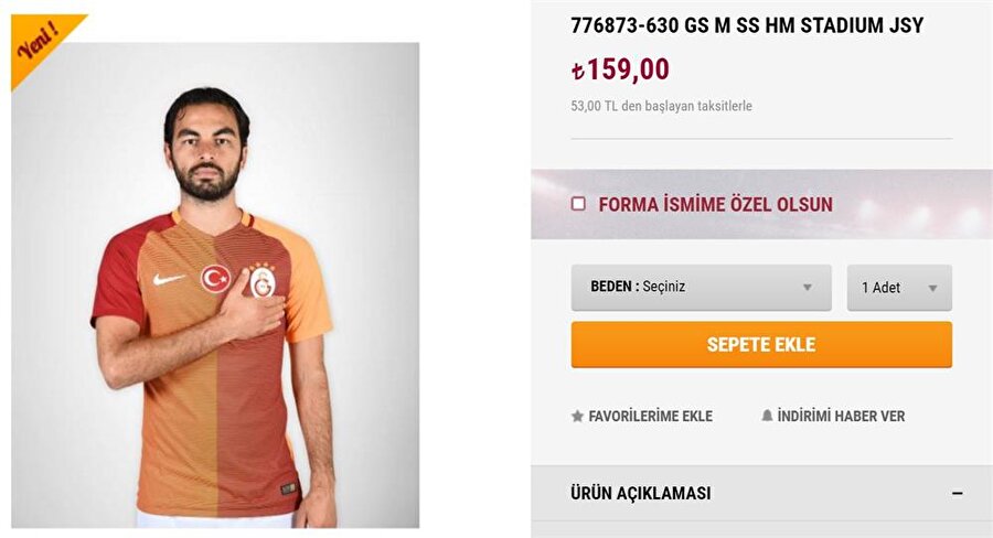 Galatasaray
Süper Kupa'yı alarak sezona moralli başlayan Cim-Bom'un forma fiyatı ise 159 lira.