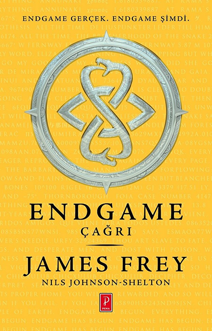 Endgame Serisi

                                    
                                    1.Endgame: Çağrı
2. Endgame: Gök Anahtarı

 Serinin son kitabı tüm dünyada 27 Aralık günü yayımlanacak.

Yazarlar: Nils Johnson Shelton, James Frey

  

                                
                                