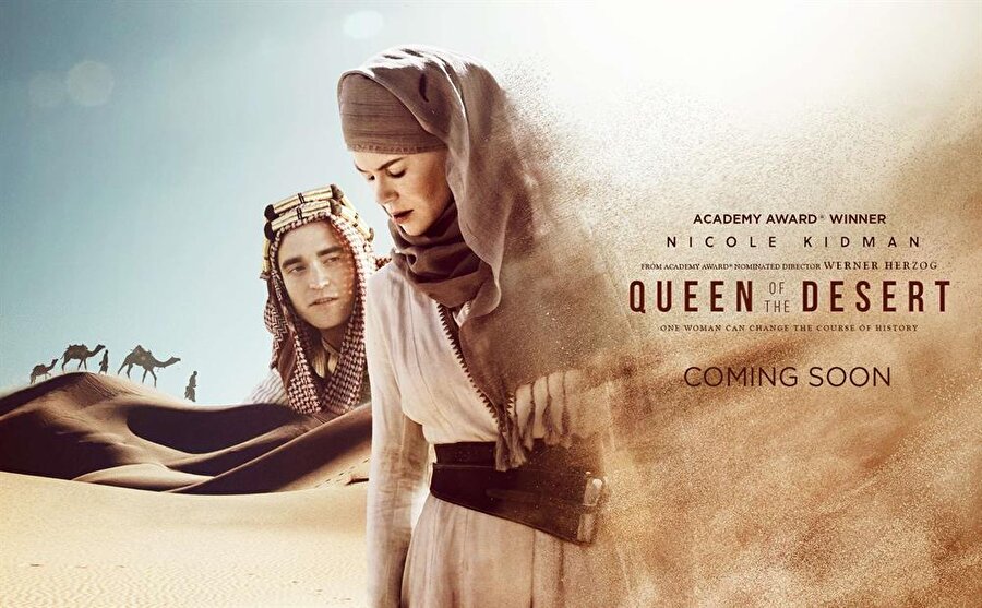 Queen of the Desert / Çöl Kraliçesi
Film; İngiliz yazar ve gezgin Gertrude Bell'in biyografisine dayanıyor. 