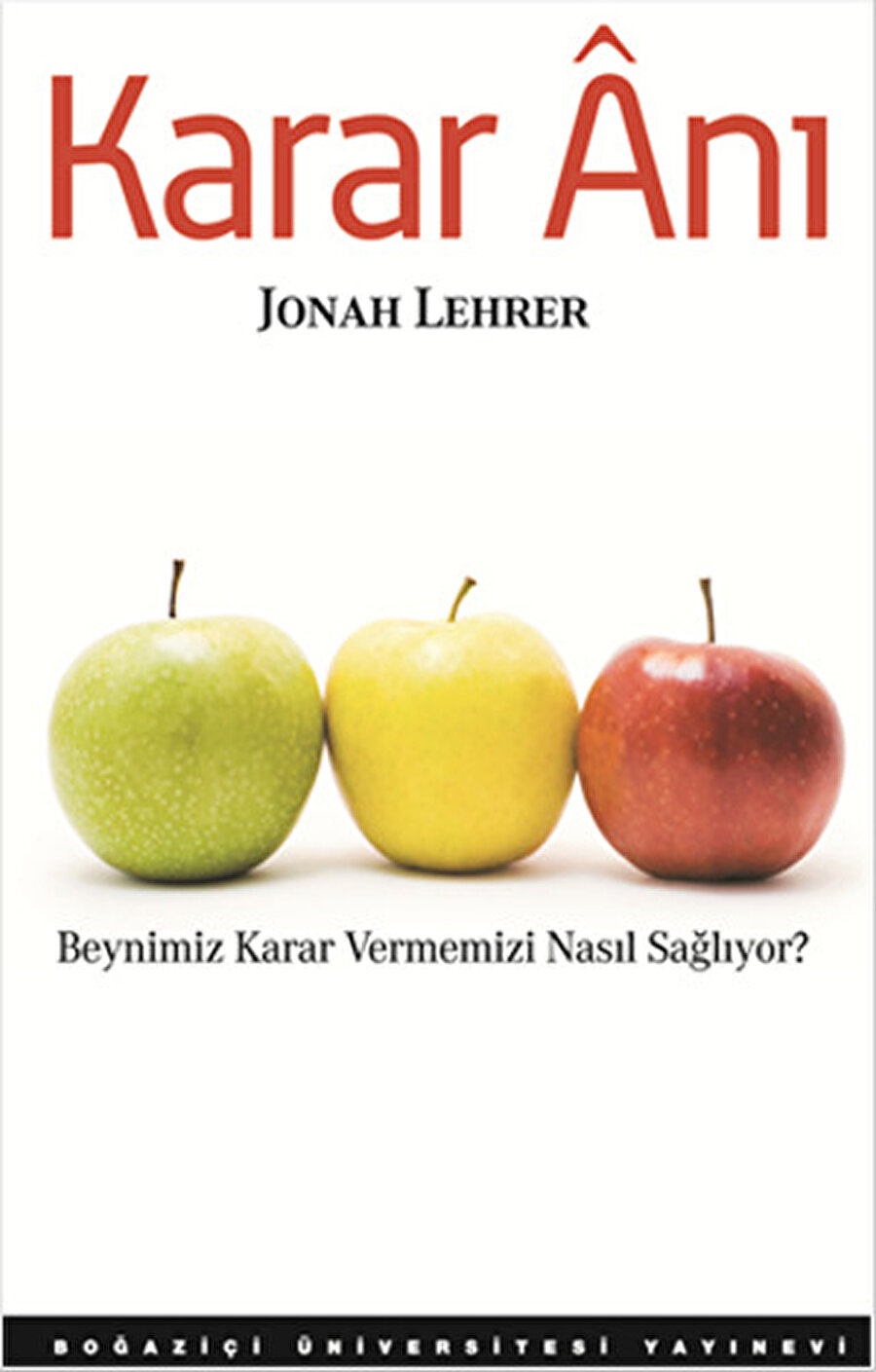 Jonah Lehrer - Karar Anı
