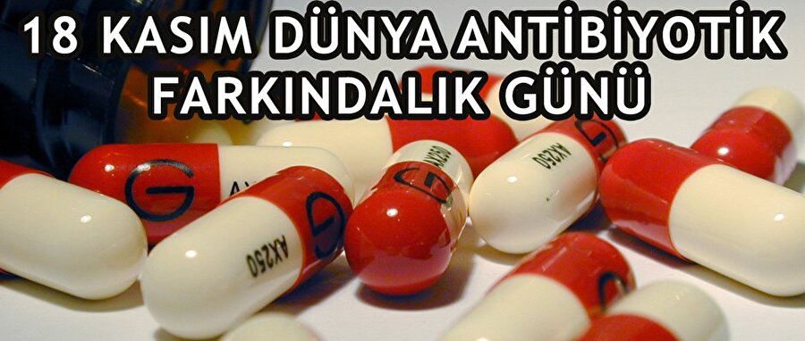 14 – 21 Kasım Avrupa Antibiyotik Farkındalık Haftası
Yetkililer, artık yalnızca 18 Kasım değil, 14-21 Kasım arasının "Avrupa Antibiyotik Farkındalık Haftası" olarak kutlanacağını kaydederek antibiyotik konusunda farkındalık yaratılması gerektiğini vurguluyor.