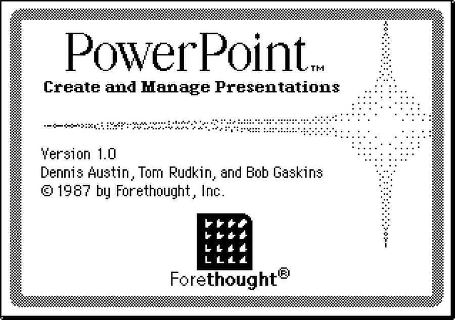 
                                    
                                    1987'de Microsoft, PowerPoint'in geliştiricisi ve Microsoft'un ilk büyük yazılım edinimini Forethought'u satın aldı.
                                
                                