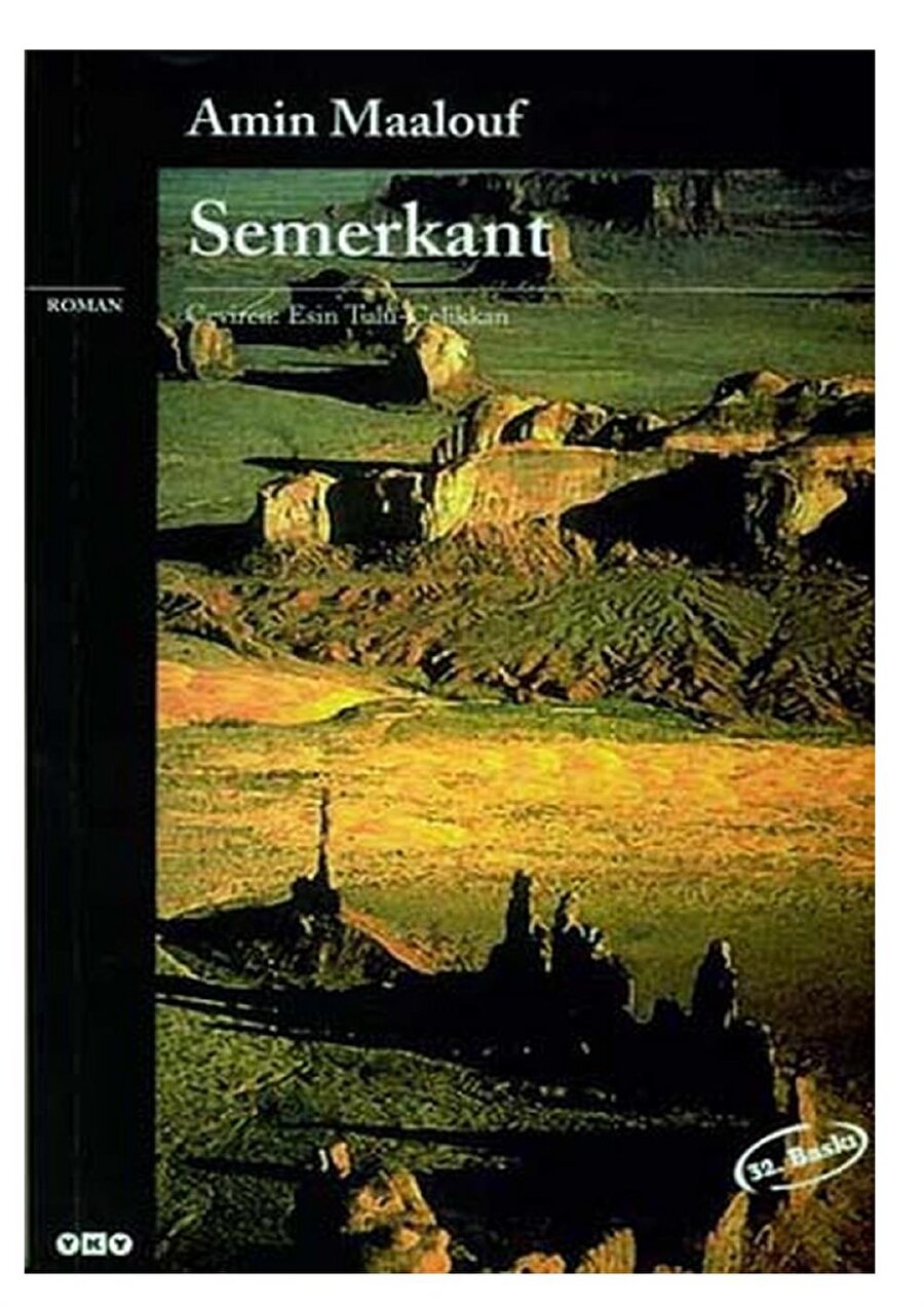 Amin Maalouf- Semerkant
1072 yılında Ömer Hayyam'ın Semerkant yaşantısından başlayan bu tarihi roman Ömer Hayyam üzerinden İran kültürüne ve tarihine de değinen önemli bir eser.
