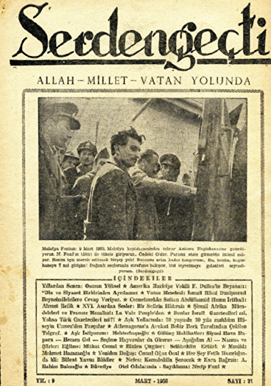 İki üstad hapishaneye adım atıyor

                                    Necip Fazıl ve Osman Yüksel Serdengeçti Malatya faciasını müteakip Ankara Hapishanesi'ne giriyorlar. (Serdengeçti, Mart 1956.) Osman Yüksel fotoğrafın altın şu notu düşmüş: “Burasını evim kadar tanıyorum. Bu, benim hapishaneye 7 nci girişim! Dağınık saçlarımla etrafıma bakıyor, bizi seyretmeye gelenleri seyrediyorum.”
                                