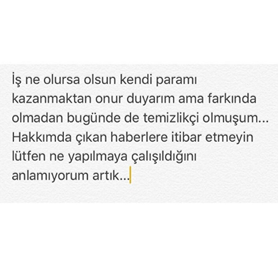 Yalanladı!
Sosyal medya hesabından bu iddiaları yalanlayan Atalay, şu açıklamayı yaptı: "İş ne olursa olsun kendi paramı kazanmaktan onur duyarım ama farkında olmadan bugünde de temizlikçi olmuşum... Hakkımda çıkan haberlere itibar etmeyin lütfen ne yapılmaya çalışıldığını anlamıyorum artık..."<br>
<ul>
	<li></li>
	<li></li>
</ul>