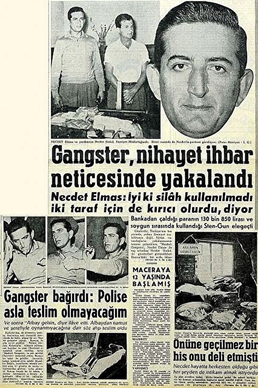 Oğlunu fakirlikten dolayı kaybeden Elmas, kendine bir amaç edinir: Zenginden alacaktı ve fakire verecekti. İlk soygununu da 7 Temmuz 1961 tarihinde gerçekleştirir ve bir Buğday Bankasını soyar.
