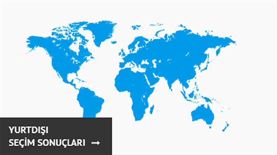 Yurt dışı seçim sonuçları açıklandı