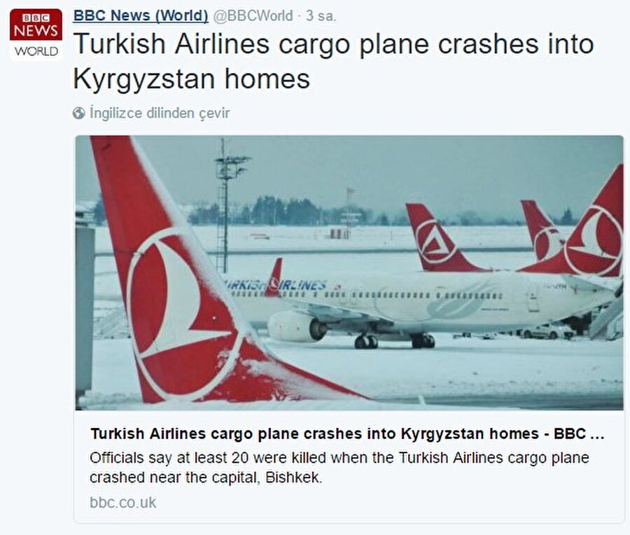 BBC, Kırgızistan’da düşen bir kargo uçağının THY’ye ait olduğunu söyledi. Tüm uyarılara rağmen haber tam 7 saat sosyal medyada durdu.

                                    
                                    6 ay önce Kırgızistan’ın başkenti Bişkek’e ACT Havayollarına ait bir kargo uçağı düştü. BBC bu haberi Twitter’da takipçilerine “Türk Hava Yolları uçağı Kırgızistan’da evlerin üzerine düştü” şeklinde duyurdu. Bu skandal sonrasında ne THY’nin açıklaması ne de duyarlı vatandaşların tepkisi haberin 7 saat Twitter’da kalmasını engelleyemedi. Konu hakkında BBC herhangi bir açıklamada bulunmadı.
                                
                                