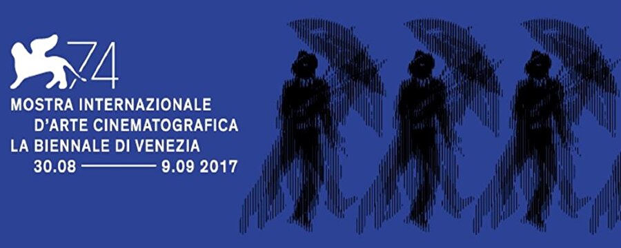 74. Venedik Film Festivali'ne doğru