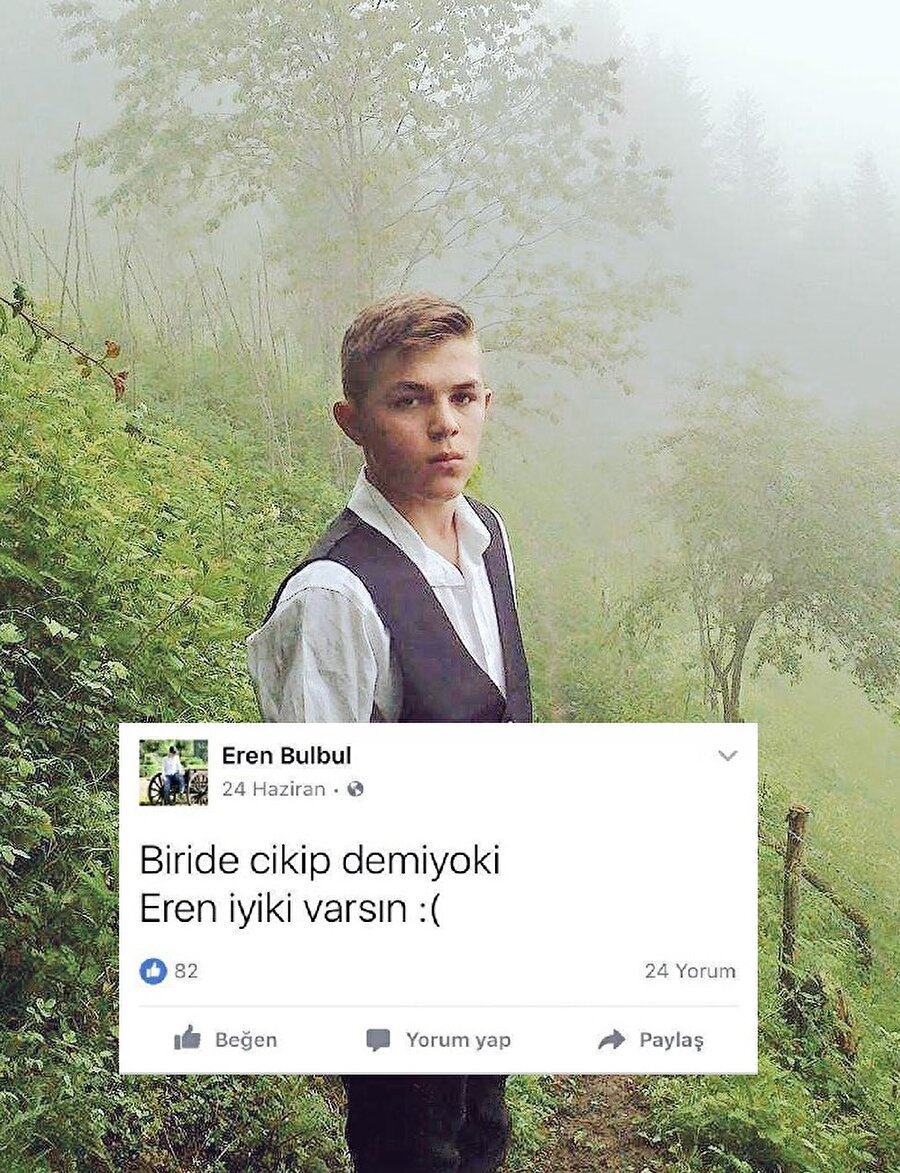 Dün şehit edilen 16 yaşındaki Eren Bülbül sosyal medyada gündemden düşmedi
Trabzon Maçka'da PKK'lı hainlerin saldırısı sonrası Jandarma Başçavuş Ferhat Gedik ile 16 yaşındaki Eren Bülbül şehit düştü. Genç yaşında şehit düşen kahraman Eren Bülbül'ün "Biri de çıkıp demiyor ki Eren iyi ki varsın" şeklindeki Facebook mesajı tüm Türkiye’de yankı buldu. #Ereniyikivarsın etiketi Twitter’da tüm gün hakkında en çok konuşulanlar listesinde kalırken Tüm Türkiye Eren için dua etti.