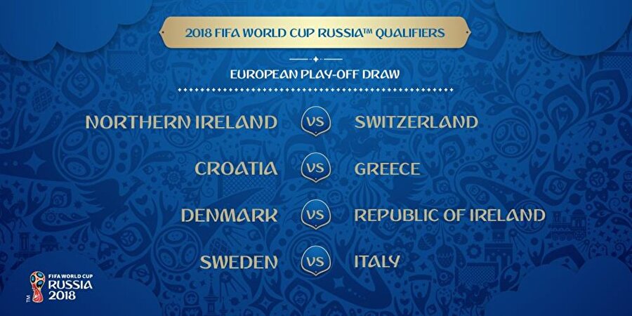 2018 Dünya Kupası Avrupa Elemeleri Play Off Eşleşmeleri şu şekilde

                                    
Kuzey İrlanda - İsviçre Hırvatistan - Yunanistan Danimarka - İrlanda Cumhuriyeti İsveç - İtalya
                                