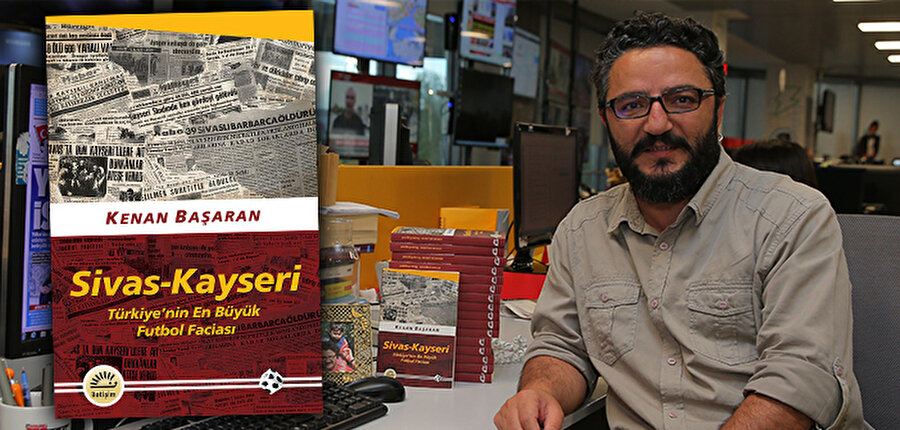 Türkiye’de Sivas – Kayseri faciasını en detaylı şekliyle masaya yatıran isim ise yazar Kenan Başaran oldu. Kenan Başaran, yaklaşık 3 yıl süren bir çalışma kapsamında 13 tanıktan 1’i hariç 12’siyle yüz yüze görüştü.

                                    
                                    Arşiv taraması için devlet kütüphanelerinden yararlandı. Hürriyet, Milliyet ve Cumhuriyet ile yerel gazeteler Sivas Haber ve Kayseri Ülker gazetelerinin arşivlerini taradı. Ve nihayetinde gazetelerdeki haberleri imla hatasına kadar, orijinal halleriyle kitaba aktardı.
                                
                                