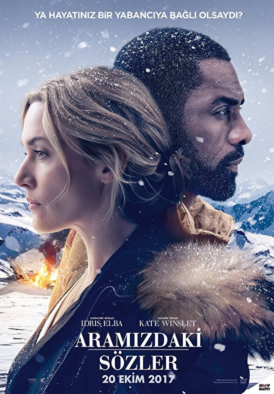 Aramızdaki Sözler
Hany Abu-Assad'ın yönetmenliğini yaptığı ve Idris Elba ile Kate Winslet'ın başrollerini paylaştığı "Aramızdaki Sözler" izleyici ile buluşacak.
J. Mills Goodloe'nin senaryosunu yazdığı aşk ve dram karışımı film, özel bir uçakta yolculuk eden iki yabancının, kaza sonrası karlarla kaplı, ulaşımın olmadığı bir dağda verdikleri hayatta kalma mücadelesini konu ediniyor.