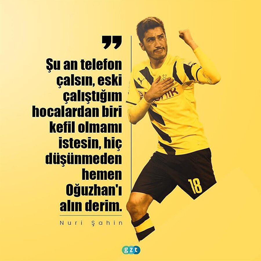 Nuri Şahin Oğuzhan'a kefil oldu