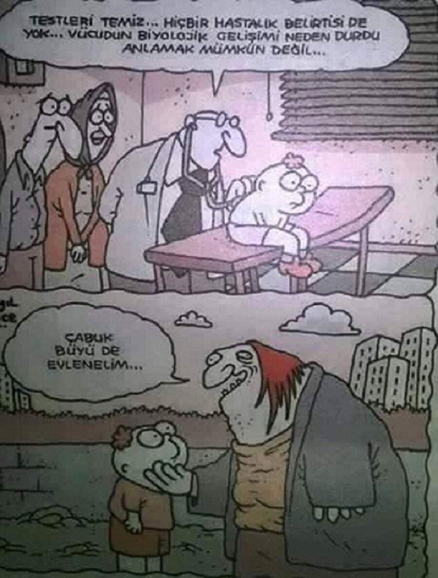 ​Çabuk büyü de evlenelim...