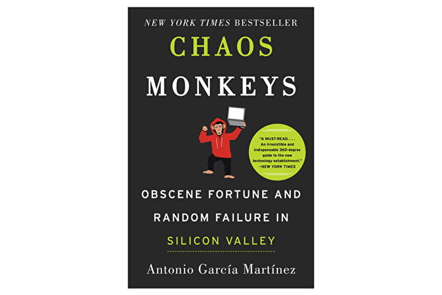 Chaos Monkeys

                                    
                                    Antonio García Martínez tarafından kaleme alınan Chaos Monkeys, temelde iş ilişkilerini ve teknoloji stratejilerini baz alıyor. Twitter'da danışman ve Facebook'ta ise ürün müdürü olarak görev yapan García Martínez, silikon vadisinde işlerin nasıl yürüdüğünü anlatıyor. 
                                
                                