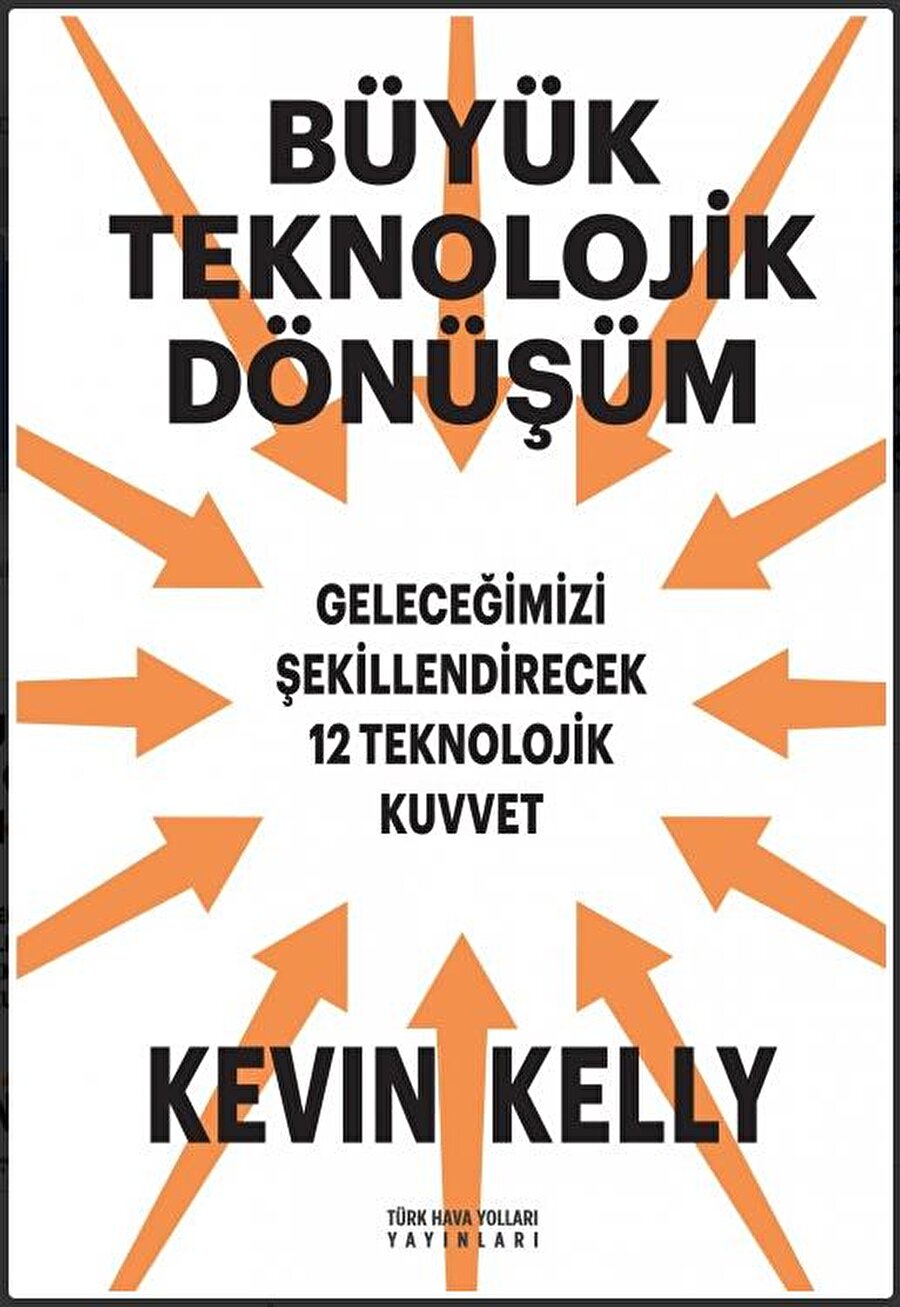 Büyük Teknolojik Dönüşüm

                                    
                                    Wired Dergisi kurucu editörü olarak görev yapan Kevin Kelly'nin yazdığı Büyük Teknolojik Dönüşüm, teknolojik süreçleri irdeleyerek çeşitli çıkarımlar yapıyor. Üstelik Dünyayı Değiştiren 100 Fikir kitabında da olduğu gibi bazı noktalarda icatların kökenine değiniyor. 
                                
                                