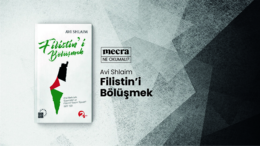 Filistin'i Bölüşmek / Avi Shlaim